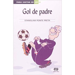 GOL DE PADRE - PARA GOSTAR DE LER 23 - PONTE PRETA