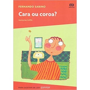 CARA OU COROA? - PARA GOSTAR DE LER JUNIOR - SABINO