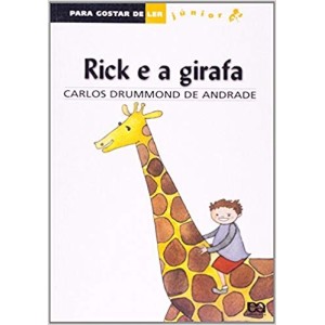 RICK E A GIRAFA - PARA GOSTAR DE LER JUNIOR - DRUMMOND