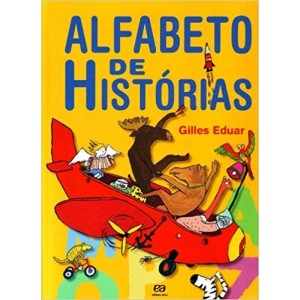 ALFABETO DE HISTORIAS - GILLES EDUAR