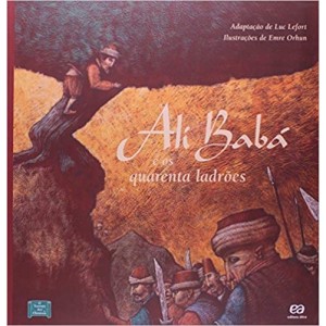 ALI BABA E OS QUARENTA LADROES - TESOURO DOS CLASSICOS - LEFORT