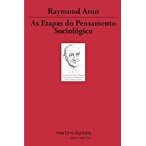 ETAPAS DO PENSAMENTO SOCIOLOGICO,AS - ARON