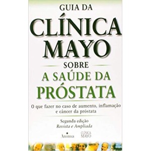 GUIA DA CLINICA MAYA-SOBRE A SAUDE DA PROSTATA - MAYO