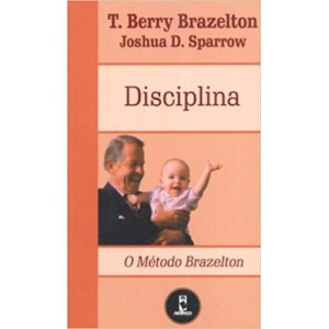 DISCIPLINA -O METODO BRAZELTON - SPARROW