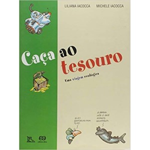 CAÇA AO TESOURO - UMA VIAGEM ECOLOGICA - IACOCCA