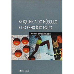 BIOQUIMICA DO MUSCULO E DO EXERCICIO FISICO - RIEGEL