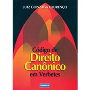 CODIGO DE DIREITO CANONICO EM VERBETE- LOURENÇO