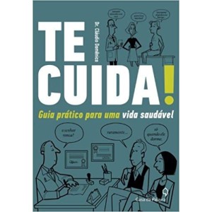 TE CUIDA - GUIA PARA UMA VIDA SAUDAVEL - DOMENICO