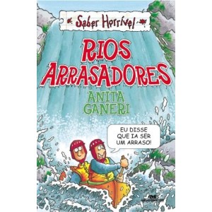RIOS ARRASADORES - SABER HORRIVEL - GANERI