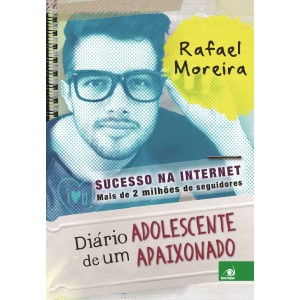DIARIO DE UM ADOLESCENTE APAIXONADO - MOREIRA